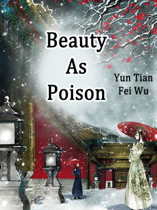 Beauty As Poison